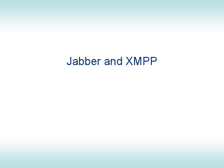 Jabber and XMPP 