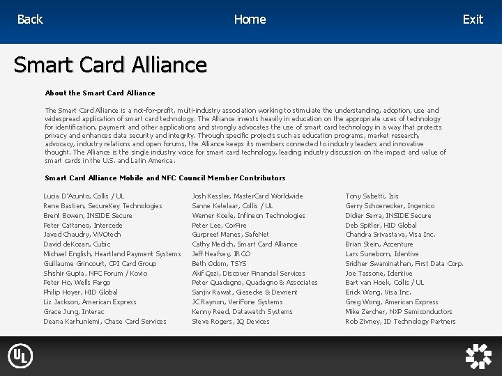 Home Back Exit Smart Card Alliance About the Smart Card Alliance The Smart Card