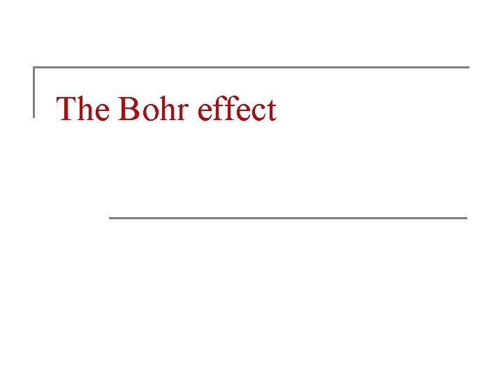 The Bohr effect 