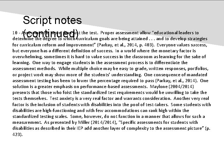 Script notes 10 - Assessment is more than just the test. Proper assessment allow