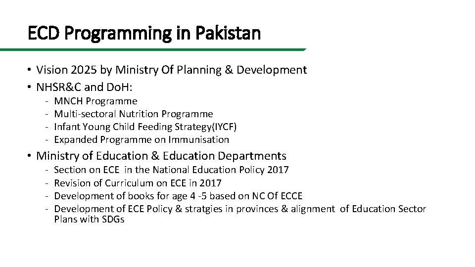 ECD Programming in Pakistan • Vision 2025 by Ministry Of Planning & Development •