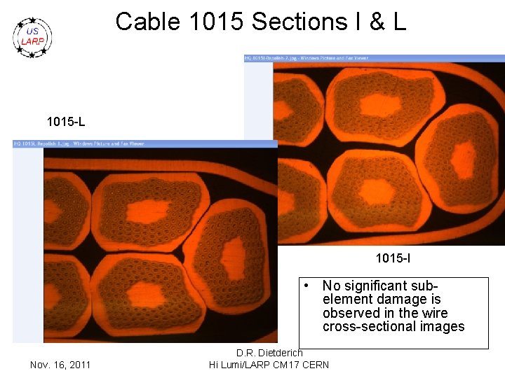 Cable 1015 Sections I & L 1015 -I • No significant subelement damage is