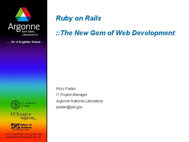 Ruby on Rails : : The New Gem of Web Development Ross Pallan IT