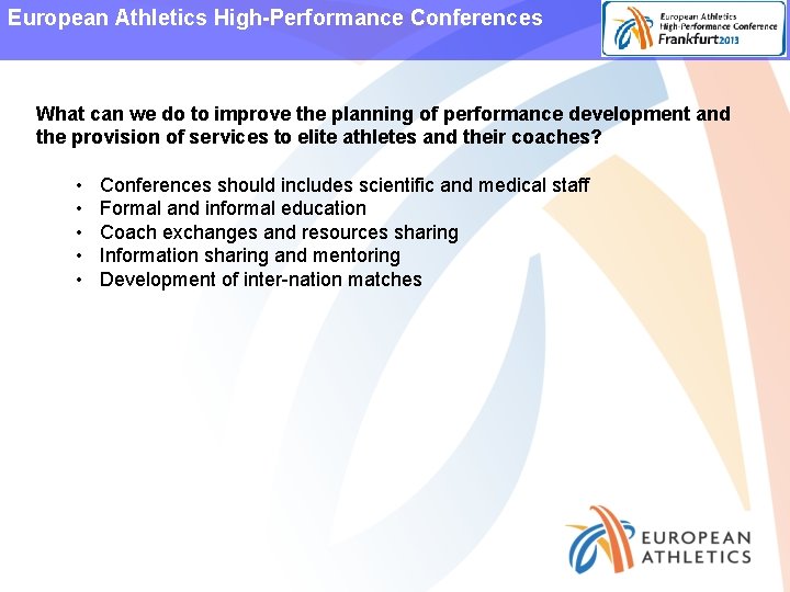 European Athletics High-Performance Conferences What can we do to improve the planning of performance