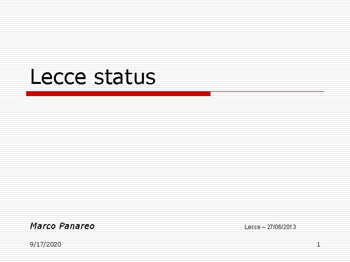 Lecce status Marco Panareo 9/17/2020 Lecce – 27/06/2013 1 