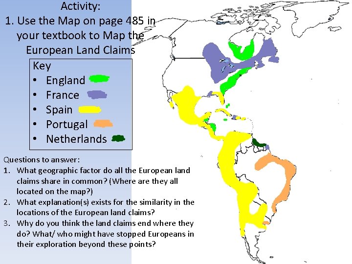 Activity: 1. Use the Map on page 485 in your textbook to Map the Activity: 1. Use the Map on page 485 in your textbook to Map the