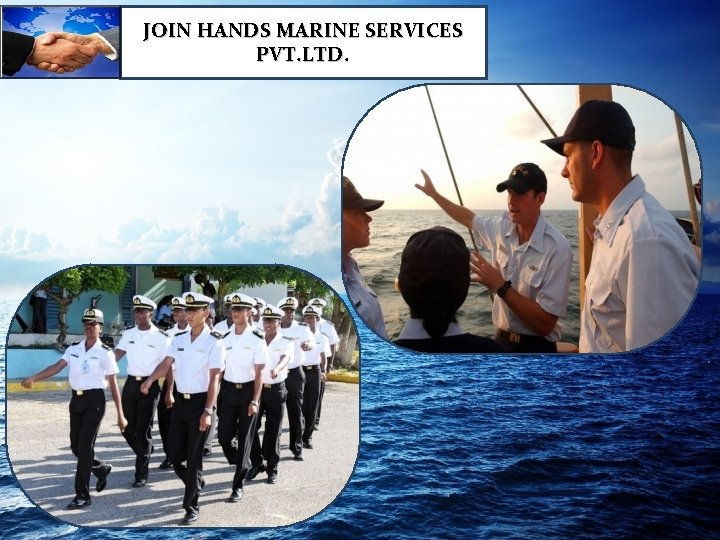 JOIN HANDS MARINE SERVICES PVT. LTD. 