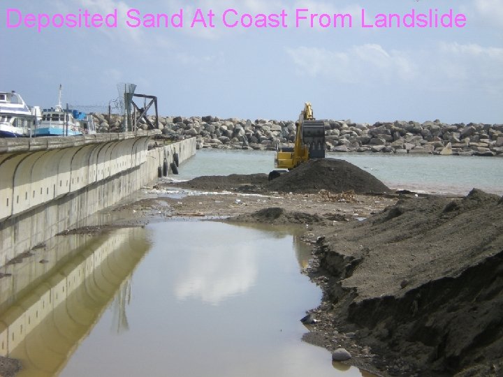 Deposited Sand At Coast From Landslide 20 