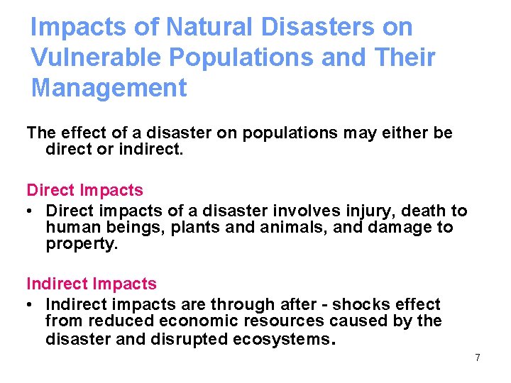 Impacts of Natural Disasters on Vulnerable Populations and Their Management The effect of a