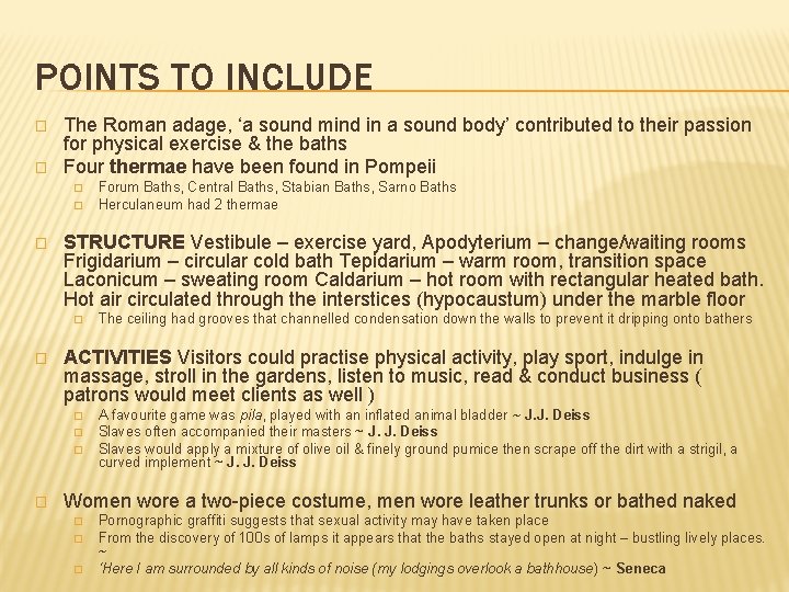 POINTS TO INCLUDE � � The Roman adage, ‘a sound mind in a sound POINTS TO INCLUDE � � The Roman adage, ‘a sound mind in a sound