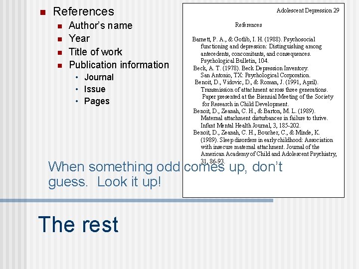 n References n n Author’s name Year Title of work Publication information • Journal n References n n Author’s name Year Title of work Publication information • Journal