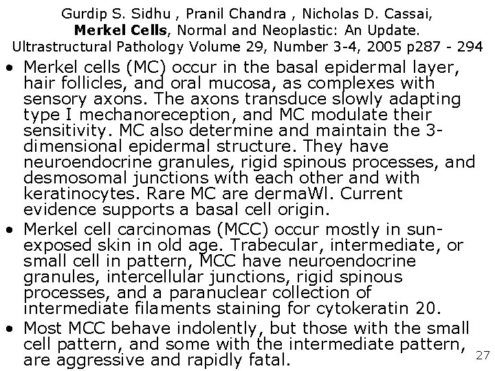 Gurdip S. Sidhu , Pranil Chandra , Nicholas D. Cassai, Merkel Cells, Normal and Gurdip S. Sidhu , Pranil Chandra , Nicholas D. Cassai, Merkel Cells, Normal and