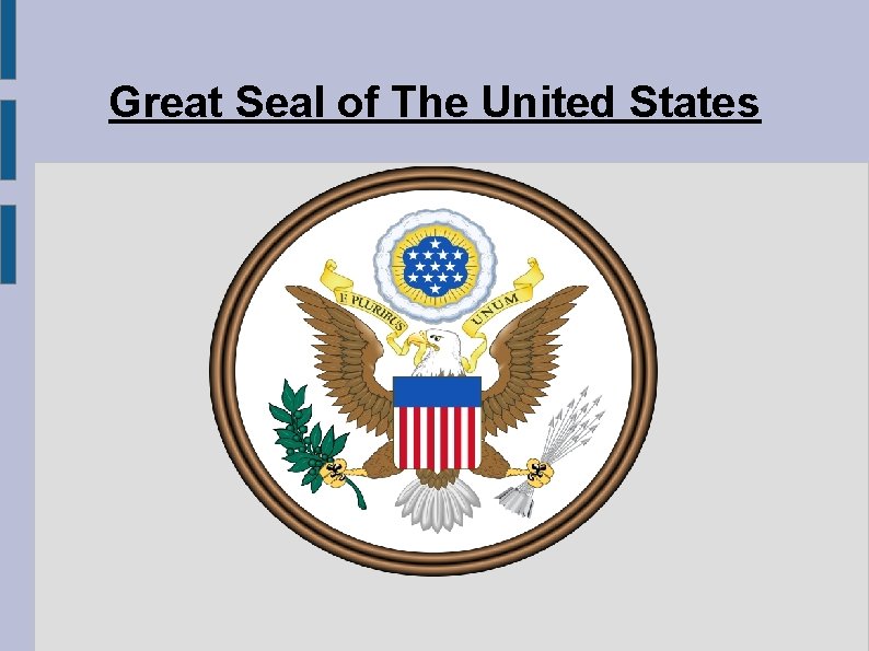 Great Seal of The United States 