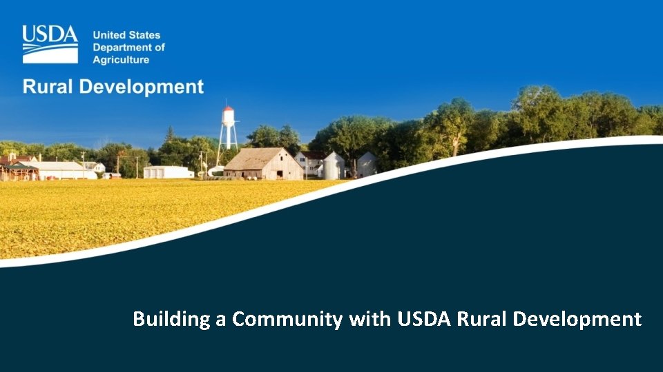 Building a Community with USDA Rural Development 