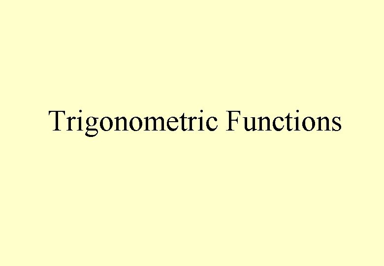 Trigonometric Functions 