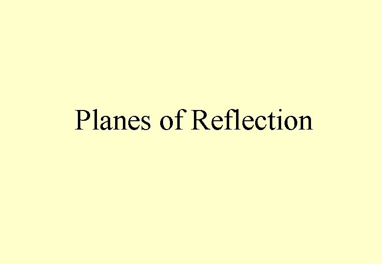 Planes of Reflection 