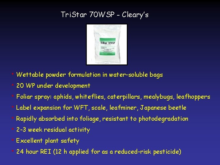 Tri. Star 70 WSP - Cleary’s • Wettable powder formulation in water-soluble bags •