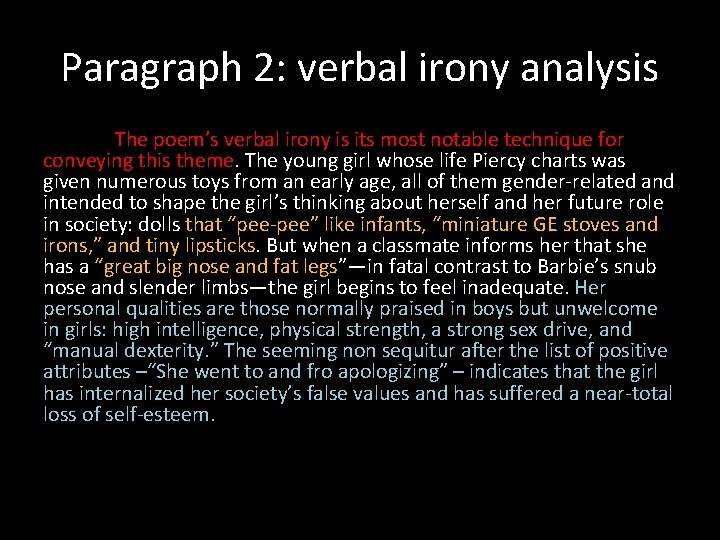 Paragraph 2: verbal irony analysis The poem’s verbal irony is its most notable technique