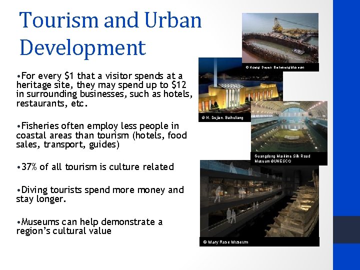 Tourism and Urban Development © Huang, Dejian, Baiheliang Museum • For every $1 that