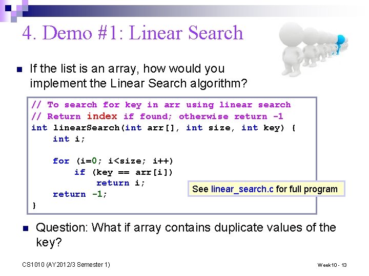 4. Demo #1: Linear Search n If the list is an array, how would