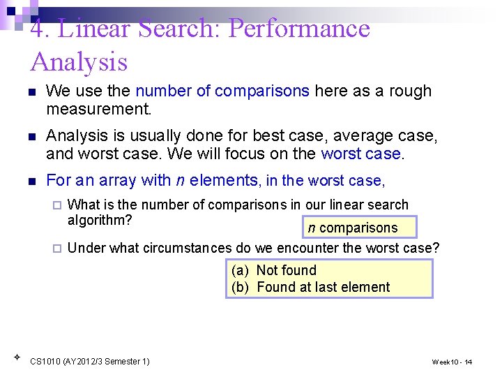 4. Linear Search: Performance Analysis n We use the number of comparisons here as