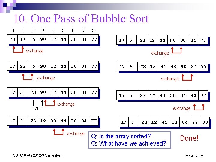 10. One Pass of Bubble Sort 0 1 23 17 2 3 5 4