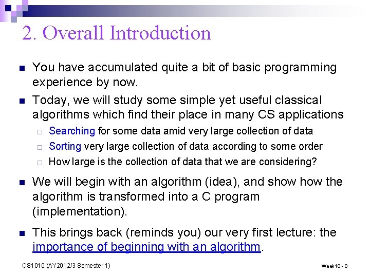 2. Overall Introduction n n You have accumulated quite a bit of basic programming