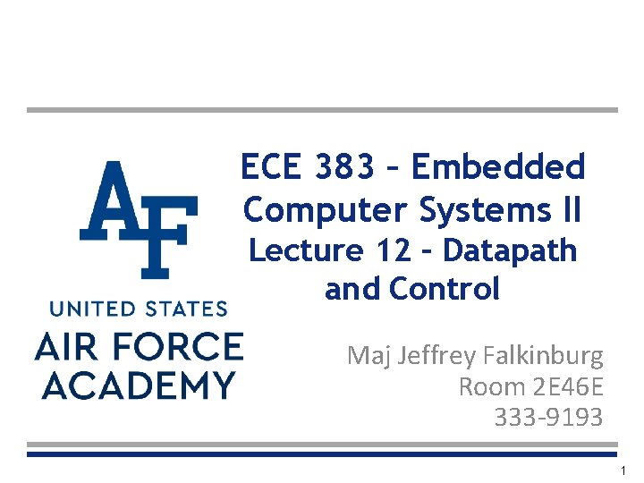 ECE 383 – Embedded Computer Systems II Lecture 12 – Datapath and Control Maj