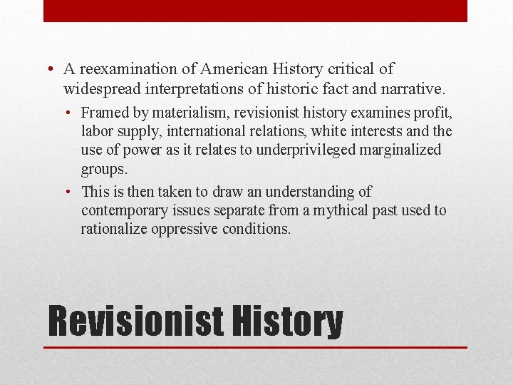  • A reexamination of American History critical of widespread interpretations of historic fact