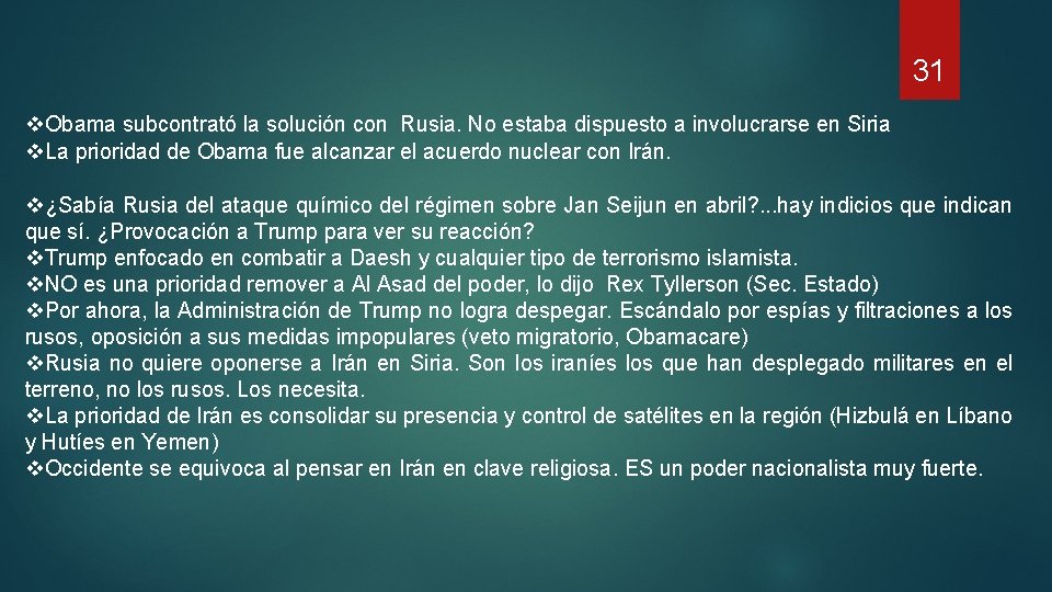 31 v. Obama subcontrató la solución con Rusia. No estaba dispuesto a involucrarse en