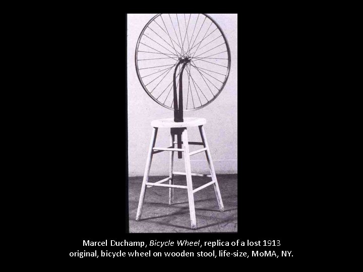 Marcel Duchamp, Bicycle Wheel, replica of a lost 1913 original, bicycle wheel on wooden