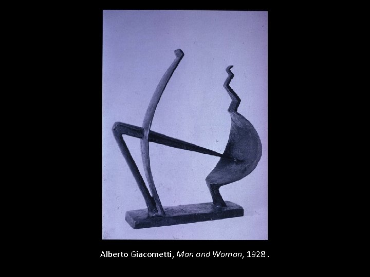 Alberto Giacometti, Man and Woman, 1928. 