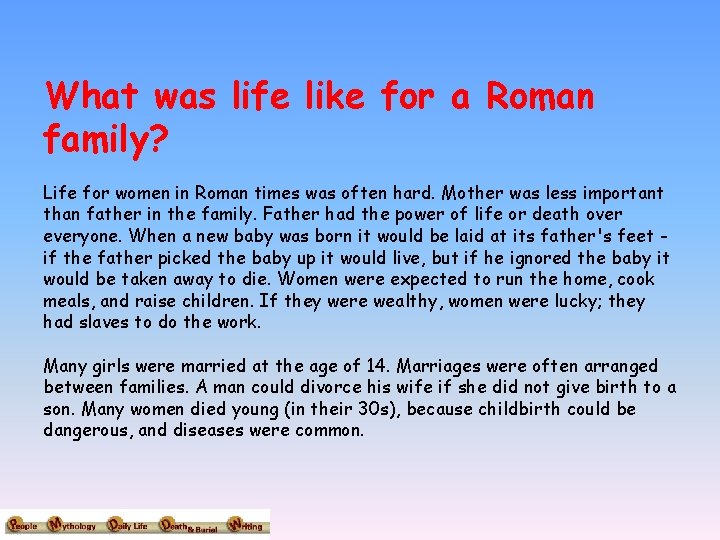 What was life like for a Roman family? Life for women in Roman times