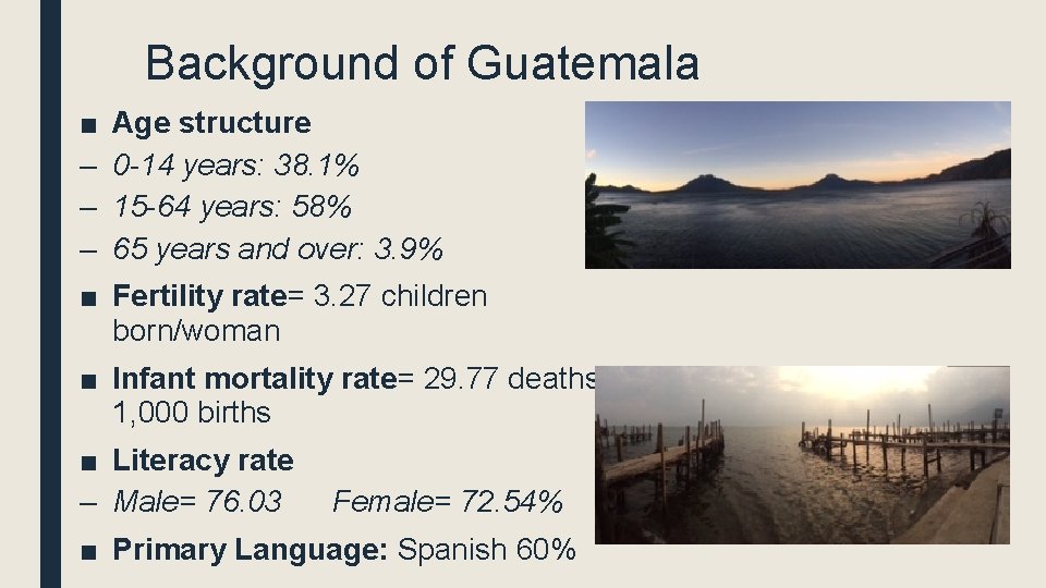 Background of Guatemala ■ – – – Age structure 0 -14 years: 38. 1%