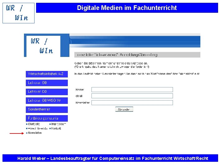 Digitale Medien im Fachunterricht Harald Weber – Landesbeauftragter für Computereinsatz im Fachunterricht Wirtschaft/Recht 