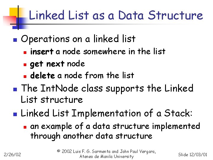 Linked List as a Data Structure n Operations on a linked list n n