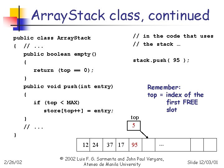 Array. Stack class, continued public class Array. Stack { //. . . public boolean