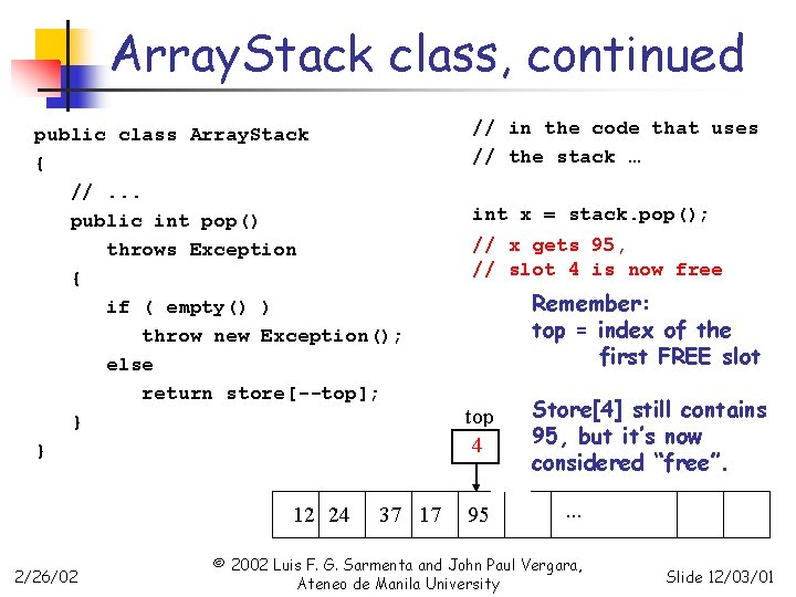 Array. Stack class, continued public class Array. Stack { //. . . public int