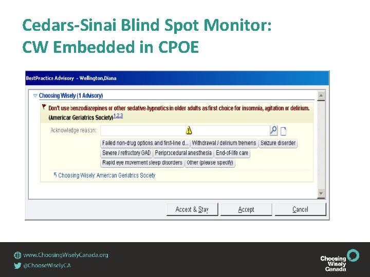 Cedars-Sinai Blind Spot Monitor: CW Embedded in CPOE 