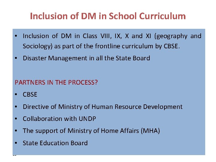 Inclusion of DM in School Curriculum • Inclusion of DM in Class VIII, IX,