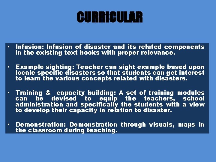 CURRICULAR • Infusion: Infusion of disaster and its related components in the existing text