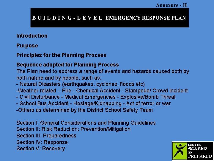 Introduction Purpose Principles for the Planning Process Sequence adopted for Planning Process The Plan