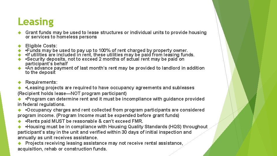 Leasing Grant funds may be used to lease structures or individual units to provide Leasing Grant funds may be used to lease structures or individual units to provide