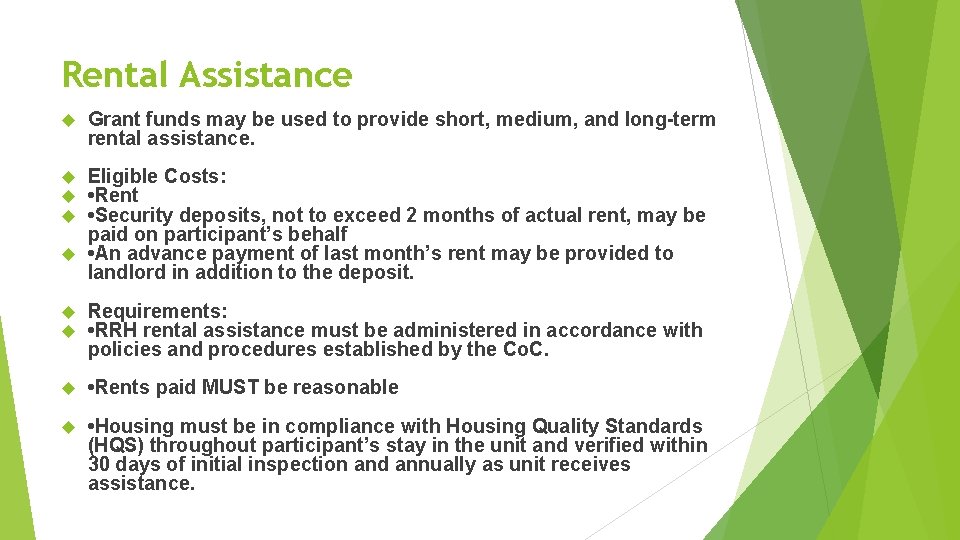 Rental Assistance Grant funds may be used to provide short, medium, and long-term rental Rental Assistance Grant funds may be used to provide short, medium, and long-term rental