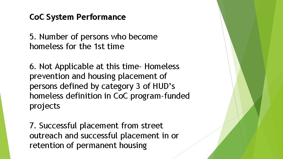 Co. C System Performance 5. Number of persons who become homeless for the 1 Co. C System Performance 5. Number of persons who become homeless for the 1