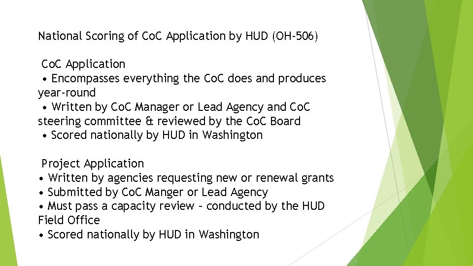 National Scoring of Co. C Application by HUD (OH-506) Co. C Application • Encompasses National Scoring of Co. C Application by HUD (OH-506) Co. C Application • Encompasses