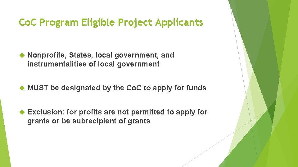 Co. C Program Eligible Project Applicants Nonprofits, States, local government, and instrumentalities of local Co. C Program Eligible Project Applicants Nonprofits, States, local government, and instrumentalities of local