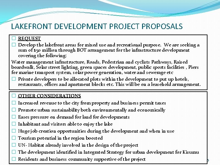 LAKEFRONT DEVELOPMENT PROJECT PROPOSALS � REQUEST � Develop the lakefront areas for mixed use