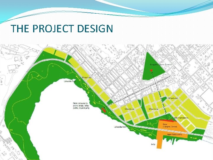THE PROJECT DESIGN Kisumu Urban Project (KUP) 6 