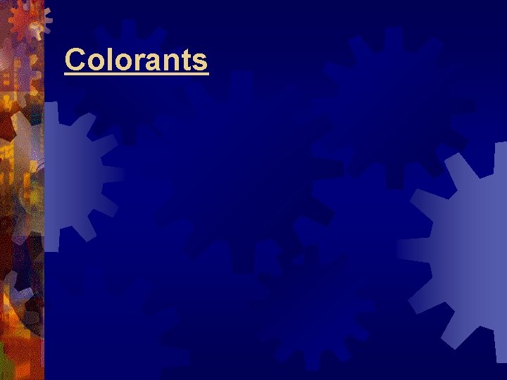 Colorants 